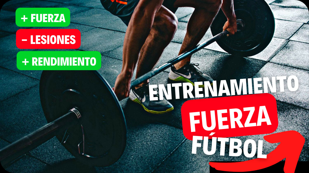 Entrenamiento de Fuerza en Fútbol - ¡Mejora tu Rendimiento!